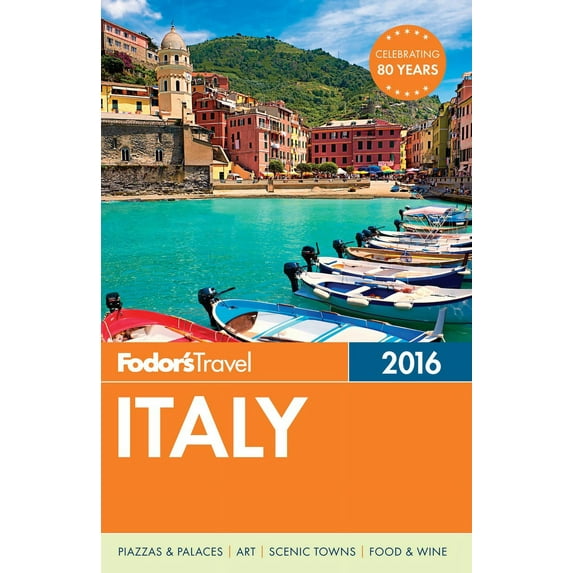 Fodor's Italy 2016 (Paperback) by Fodor's Travel