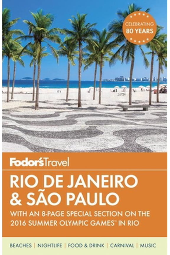 Pre-Owned Fodor's Rio de Janeiro & Sao Paulo : With an 8-page Special Section on the 2016 Summer Olympic Games in Rio - Paperback