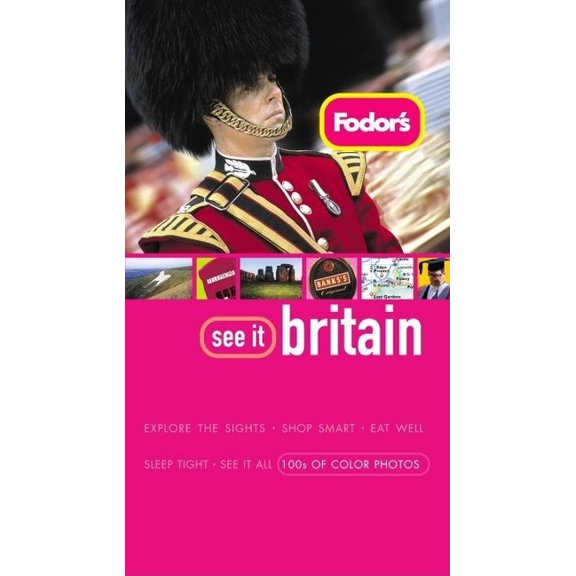 Pre-Owned Fodor's See It Britain: Fodor's See It Britain (Edition 2) (Paperback)