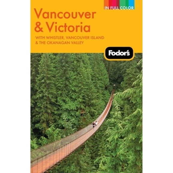 Pre-Owned Fodor's Vancouver & Victoria, 2nd Edition (Paperback) 1400004195 9781400004195
