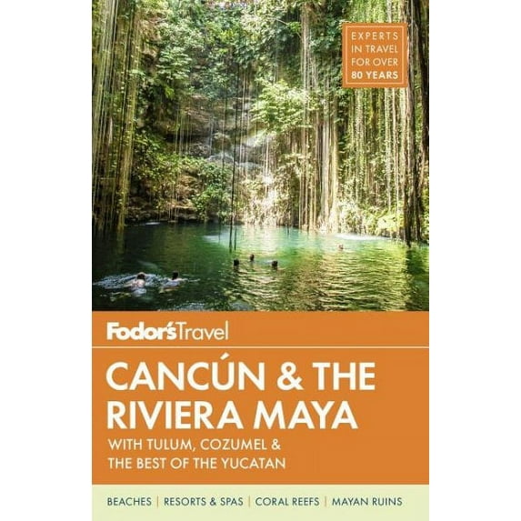 Fodor's cancun & the riviera maya - paperback: 9781640970625