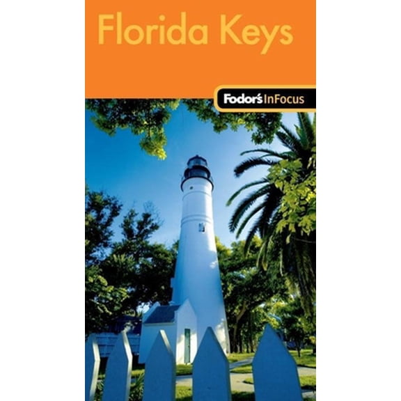 Pre-Owned Fodor's in Focus Florida Keys: Fodor's in Focus Florida Keys (Edition 2) (Paperback)