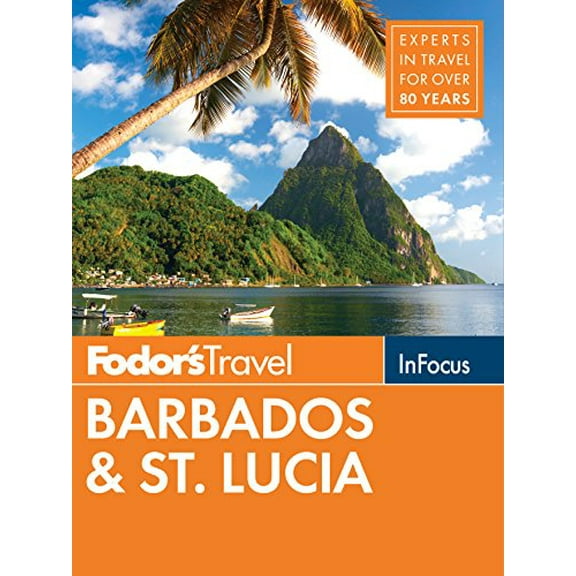 Pre-Owned Fodor's in Focus Barbados & St. Lucia (Paperback) 1640970401 9781640970403