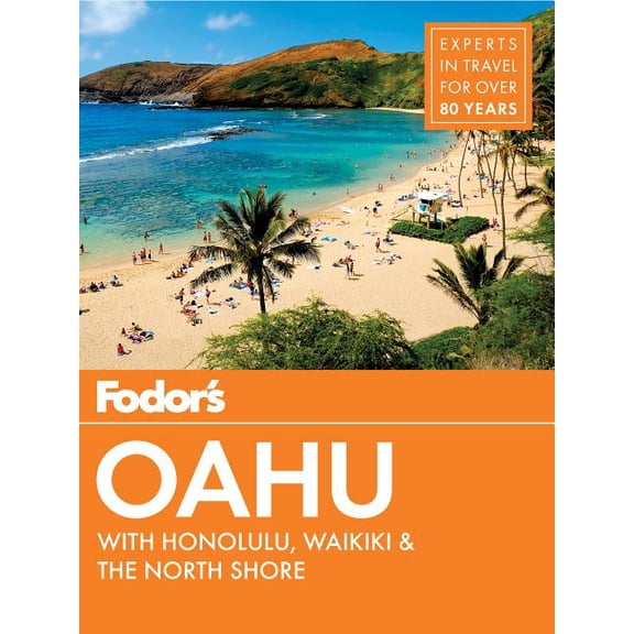 Pre-Owned Fodor's oahu : with honolulu, waikiki & the north shore: 9781640970663
