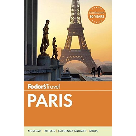 Pre-Owned Fodor's Paris (Full-color Travel Guide) (Paperback) 1101879939 9781101879931