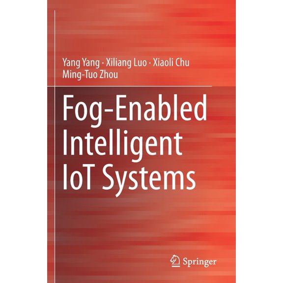 Fog-Enabled Intelligent Iot Systems, (Paperback)