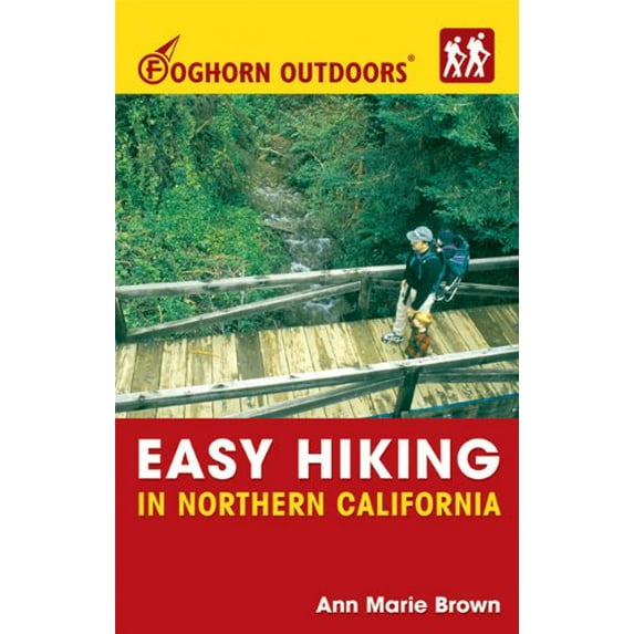 Pre-Owned Foghorn Outdoors Easy Hiking in Northern California (Paperback) 1566918715 9781566918718