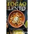 thumbnail image 1 of FogÃ£o lento: Receitas de panela elÃ©trica para fazer deliciosas receitas rapidamente (Receitas rÃ¡pidas e fÃ¡ceis), (Paperback), 1 of 1