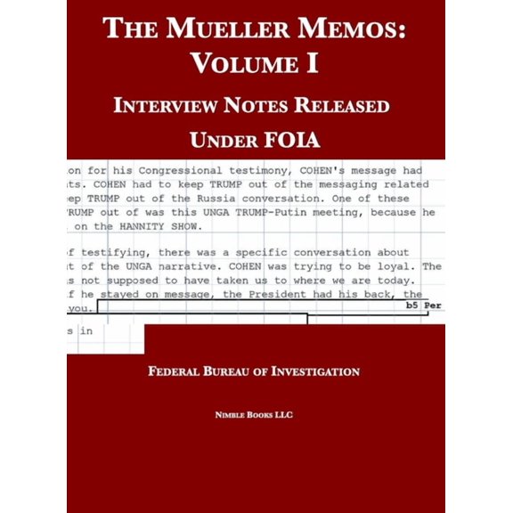 Foia Reading Room The Mueller Memos: Interview Notes Released Under FOIA, (Hardcover)