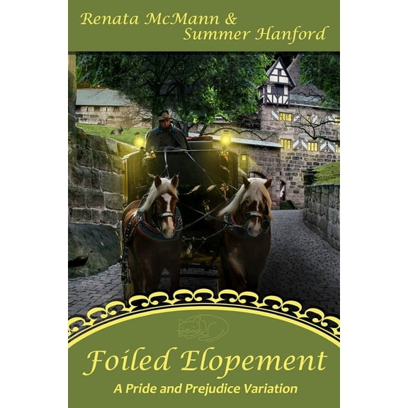 Pride and Prejudice Variation: Foiled Elopement: A Pride and Prejudice Variation (Paperback)
