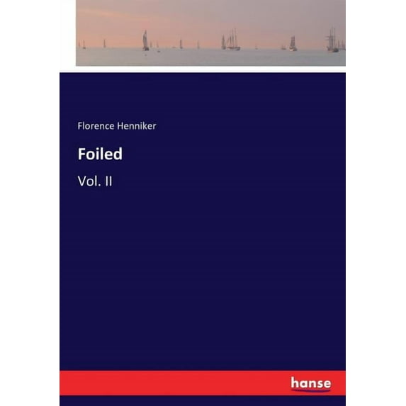 Foiled: Vol. II, (Paperback)