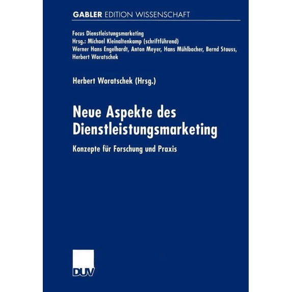 Fokus Dienstleistungsmarketing Neue Aspekte Des Dienstleistungsmarketing: Konzepte Für Forschung Und PRAXIS, (Paperback)