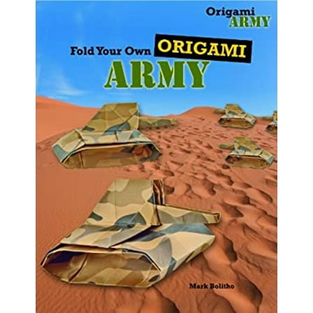 Pre-Owned Fold Your Own Origami Army (Library Binding) 1477713174 9781477713174
