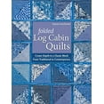 thumbnail image 1 of Pre-Owned Folded Log Cabin Quilts: Create Depth in a Classic Block - From Traditional to Contemporary (Paperback) 1571209409 9781571209405, 1 of 1