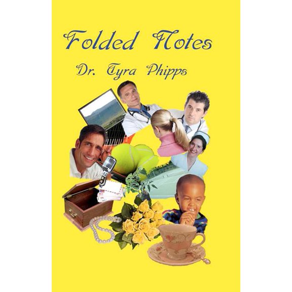 Folded Notes (Paperback) by Tyra Phipps
