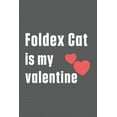 thumbnail image 1 of Foldex Cat is my valentine: For Foldex Cat Fans, (Paperback), 1 of 1