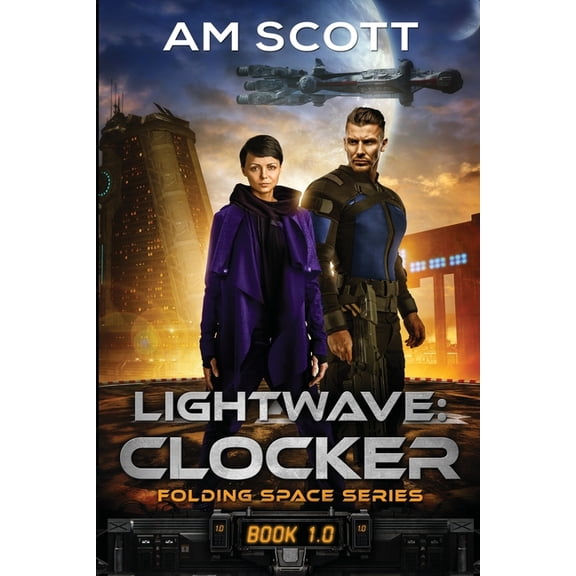 Folding Space Lightwave: Clocker, Book 1, (Paperback)