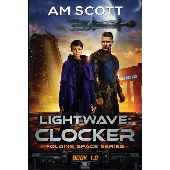 Folding Space Lightwave: Clocker, Book 1, (Paperback)