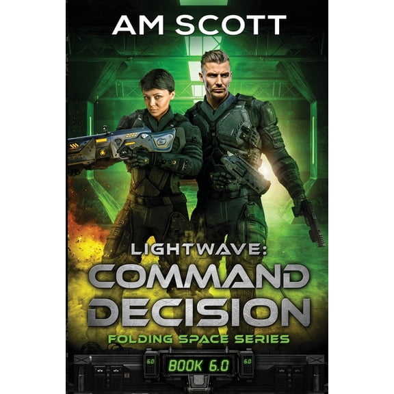 Folding Space Lightwave: Command Decision, Book 6, (Paperback)