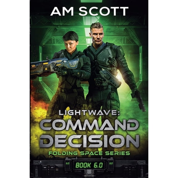 Folding Space Lightwave: Command Decision, Book 6, (Paperback)