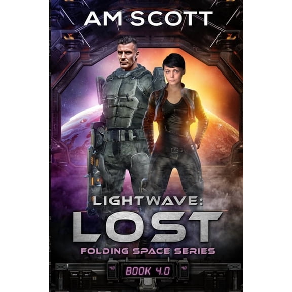 Folding Space Lightwave: Lost, Book 4, (Paperback)