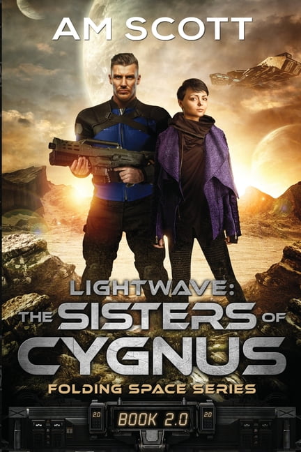 Folding Space Lightwave: The Sisters of Cygnus, Book 2, (Paperback)