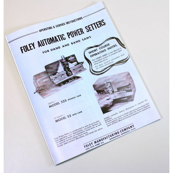 Foley Belsaw 525 52 Automatic Power Saw Setter Owners Operators Service Manual