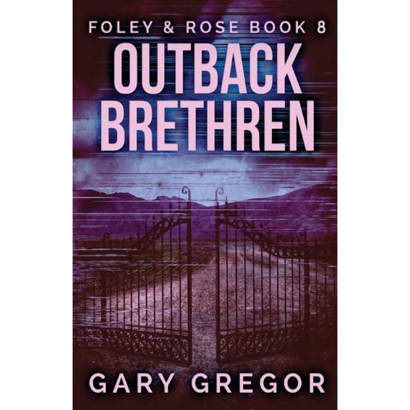 Foley and Rose Outback Brethren, Book 8, (Paperback)