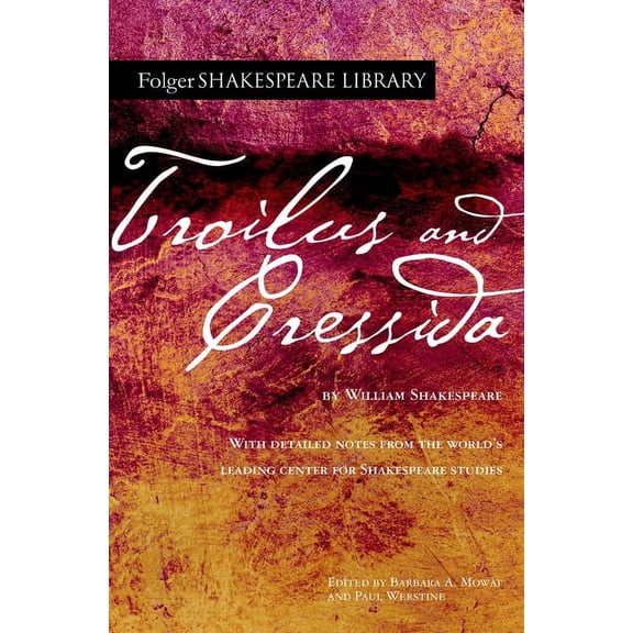 Folger Shakespeare Library Troilus and Cressida, (Paperback)