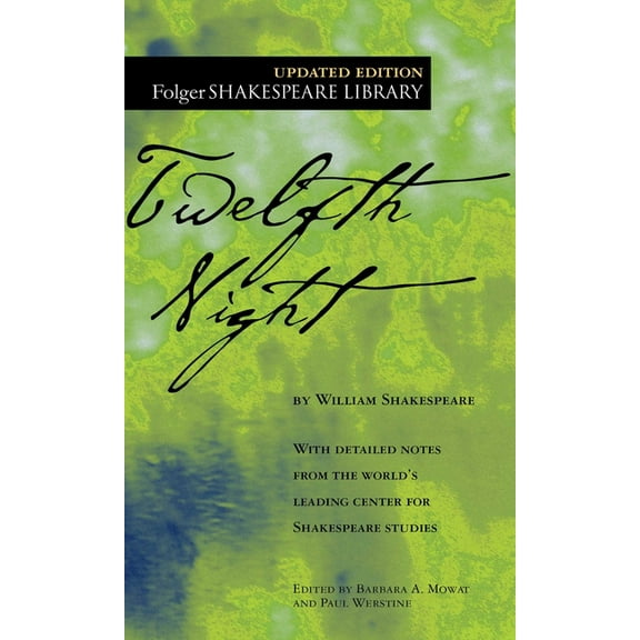 Folger Shakespeare Library Twelfth Night: Or What You Will, (Paperback)