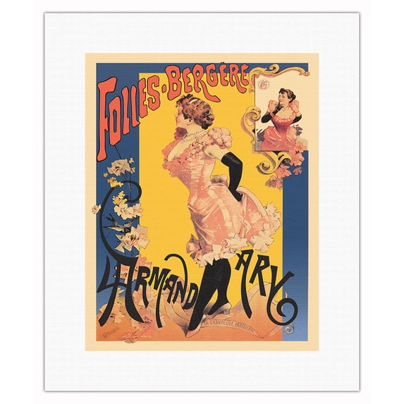The Folies Bergere - Starring Singer Showgirl Armand Ary - Vintage Cabaret Casino Poster by Jules Cheret c.1894 - Fine Art Rolled Canvas Print (Unframed) 11in x 14in