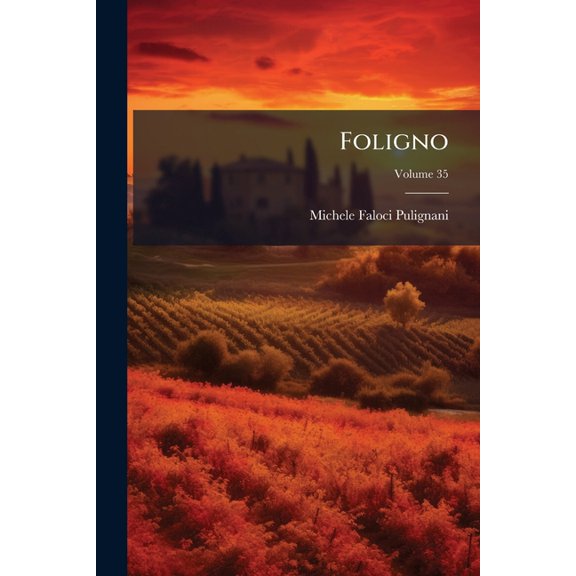 Foligno; Volume 35 (Paperback)