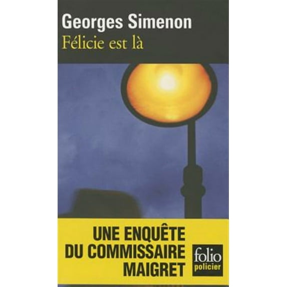 Folio Policier: Felicie Est La (Paperback)