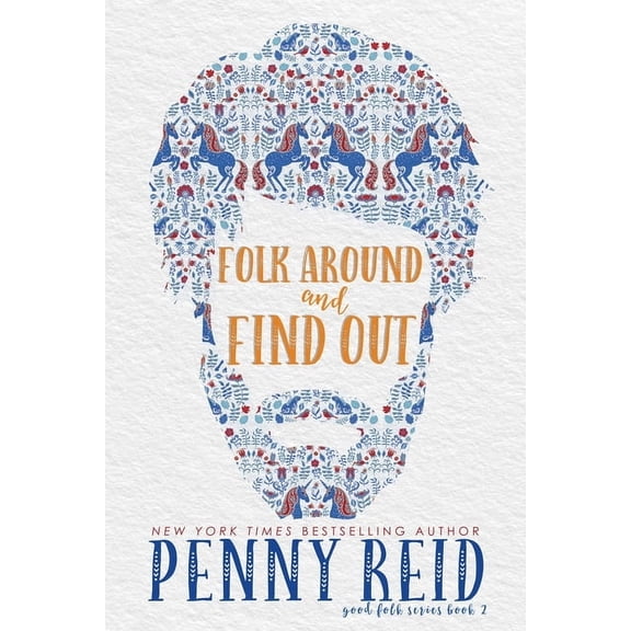 Folk Around and Find Out, (Paperback)