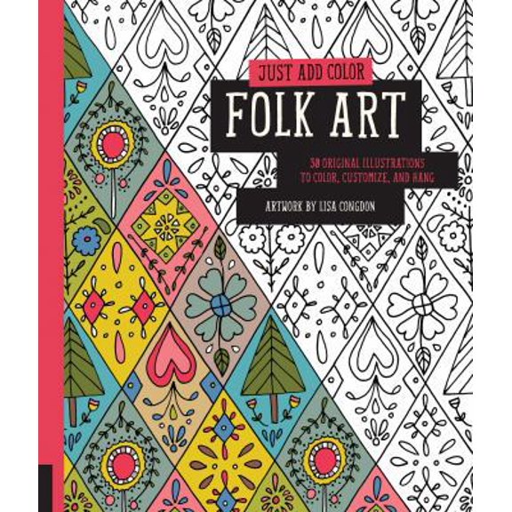 Pre-Owned Folk Art: 30 Original Illustrations to Color, Customize, and Hang (Paperback) 1592539432 9781592539437