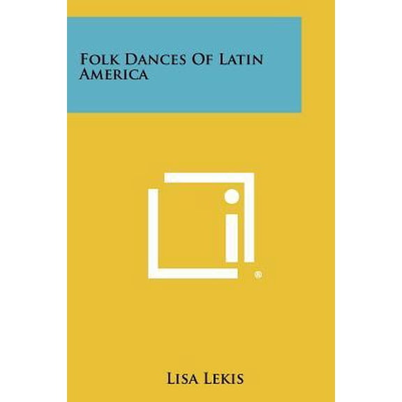 Folk Dances of Latin America Paperback