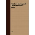 thumbnail image 1 of Folk-Lore and Legends: North American Indian, 1 of 1