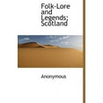 thumbnail image 1 of Folk-Lore and Legends; Scotland (Hardcover), 1 of 1