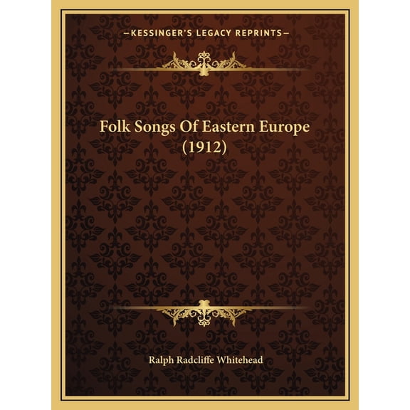 Folk Songs Of Eastern Europe (1912) (Paperback)