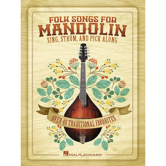 Folk Songs for Mandolin: Sing, Strum and Pick Along, (Paperback)