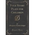 thumbnail image 1 of Folk Story Plays for Children (Classic Reprint), 1 of 1