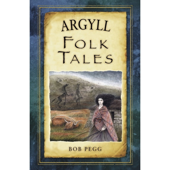 Folk Tales Argyll Folk Tales, (Paperback)