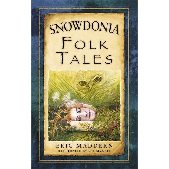 Folk Tales: Snowdonia Folk Tales (Paperback)