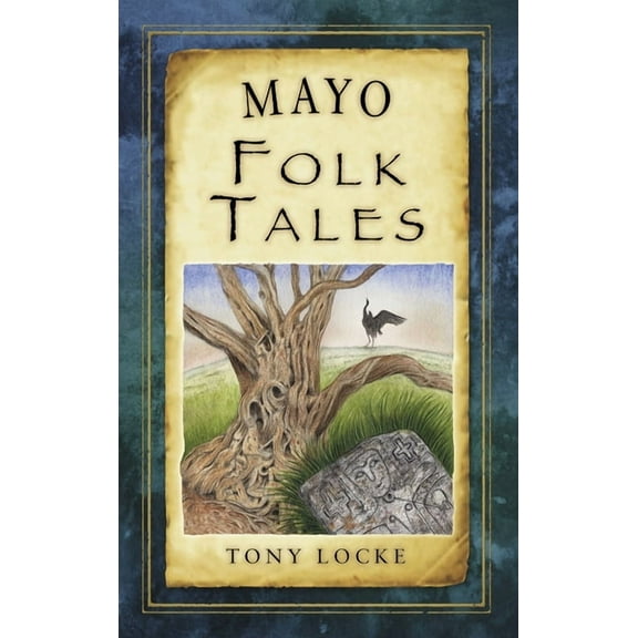 Folk Tales: United Kingdom: Mayo Folk Tales (Paperback)