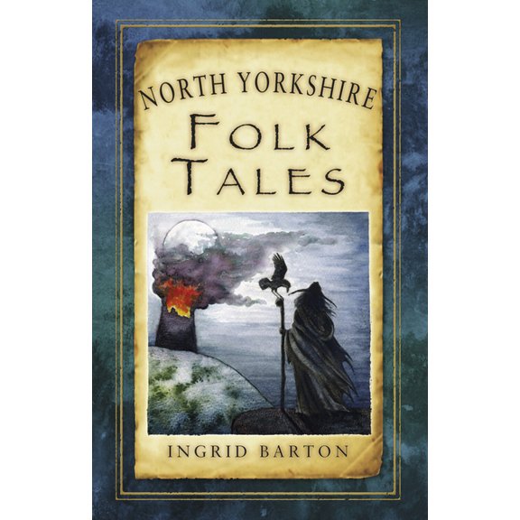 Folk Tales: United Kingdom North Yorkshire Folk Tales, (Paperback)