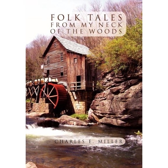 Folk Tales from My Neck of the Woods (Hardcover)