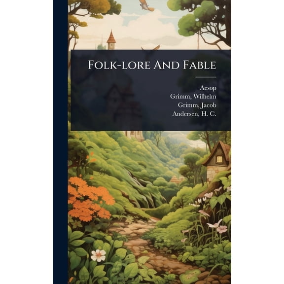 Folk-lore And Fable, (Hardcover)