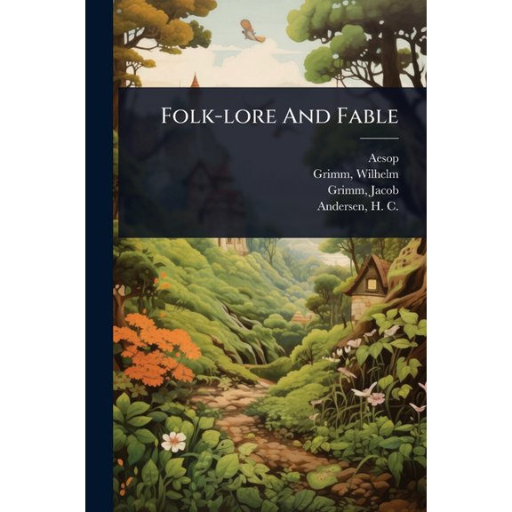 Folk-lore And Fable, (Paperback)