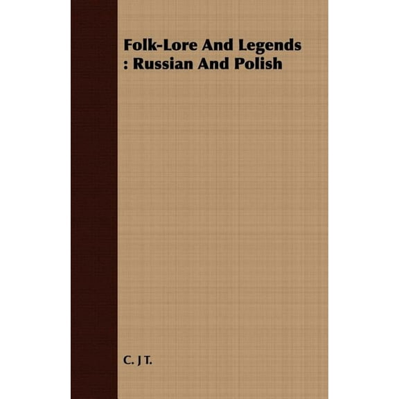 Folk-lore and Legends : Russian and Polish