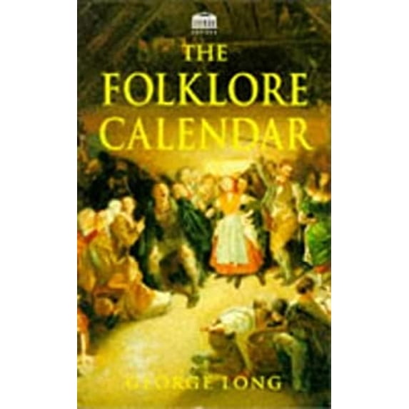 Pre-Owned The folklore calendar (Paperback) 1859580408 9781859580400